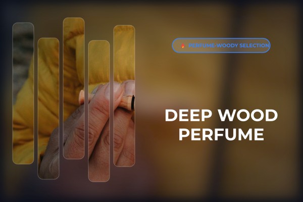 deep wood perfume
