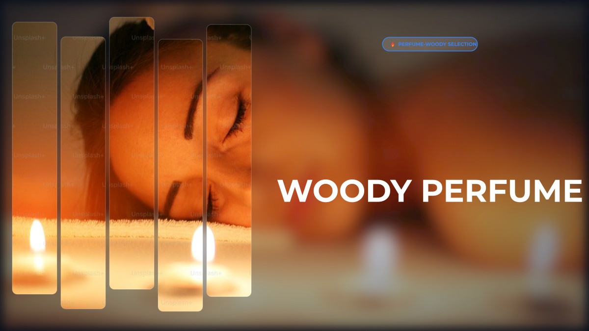 woody perfume